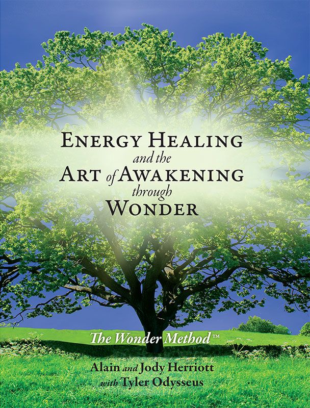 Energy Healing and the Art of Awakening through Wonder